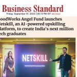 In News on Business Standard - GoodWorks Angel Fund Launches Netskill